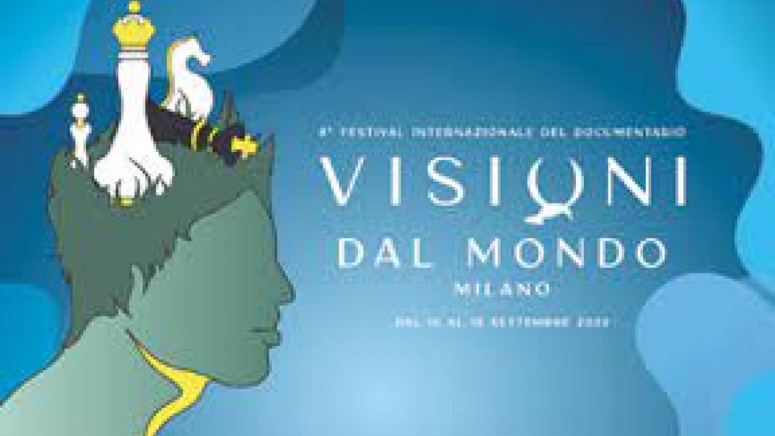 8° Festival Internazionale del Documentario Visioni dal Mondo. 