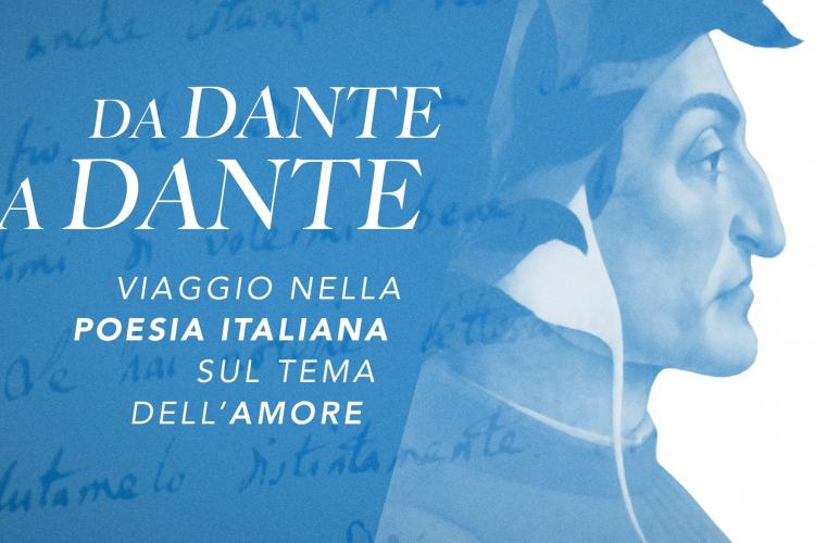 Da Dante a Dante - Viaggio nella poesia italiana sul tema dell’Amore